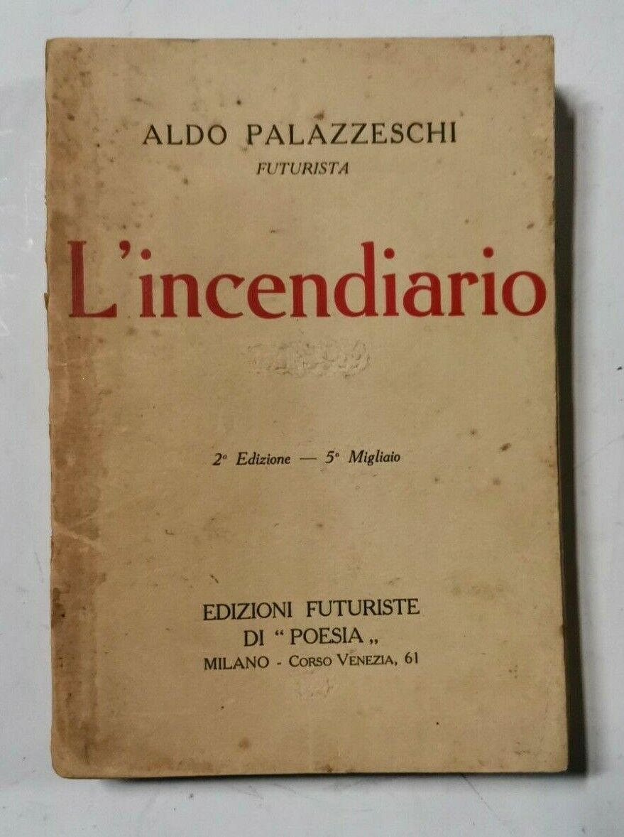 L'INCENDIARIO 1905 1909 di Aldo Palazzeschi edizioni futuriste di poesia …