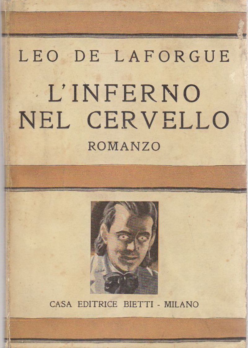 L'Inferno Del Cervello di Leo De Laforgue 1933 Bietti libro …