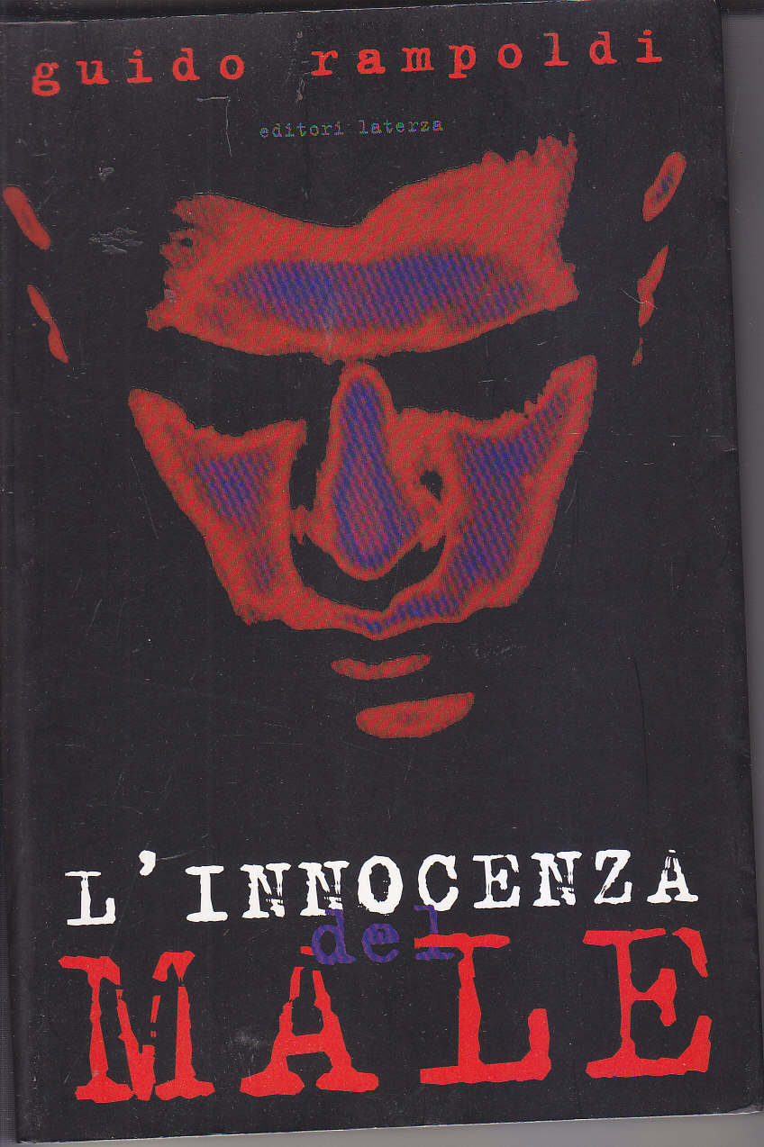 L'INNOCENZA DEL MALE il volto dello sterminio di Guido Rampoldi …