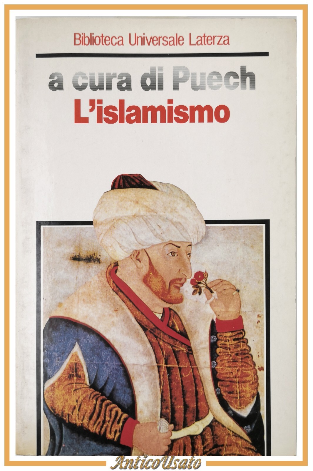 L'ISLAMISMO di Henry Charles Puech 1991 Laterza Laterza Storia Religioni …