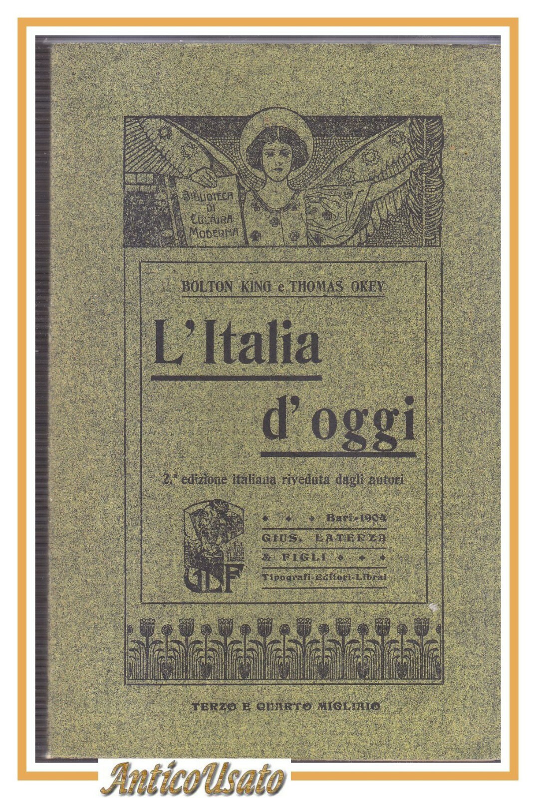 L'ITALIA D'OGGI di Bolton King e Thomas Okey 2001 Laterza …