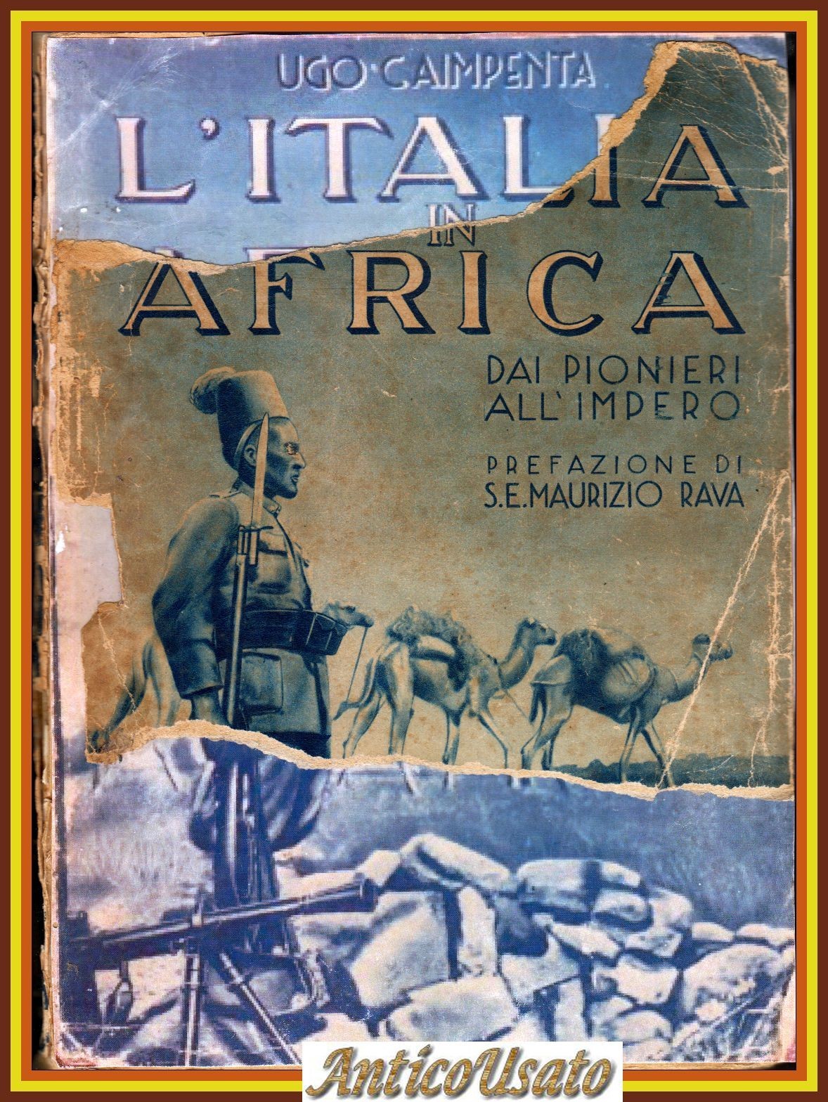 L'ITALIA IN AFRICA di Ugo Caimpenta 1937 Edizioni Aurora Colonialismo …
