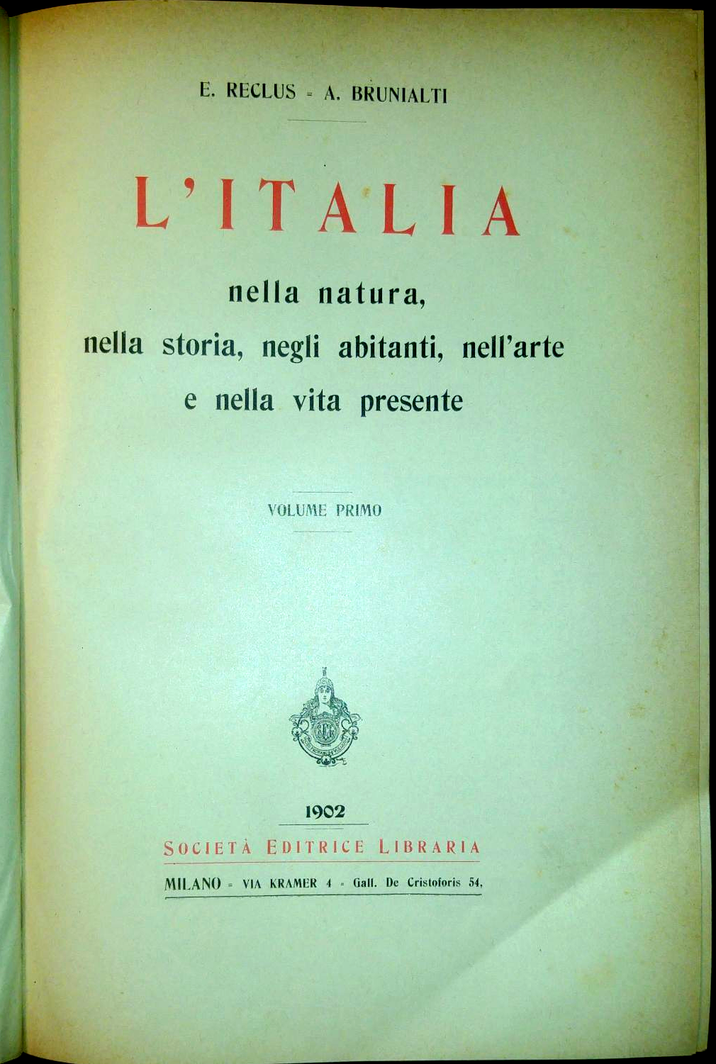 L'ITALIA NELLA NATURA STORIA ABITANTI VOLUME I 1902 di Reclus …