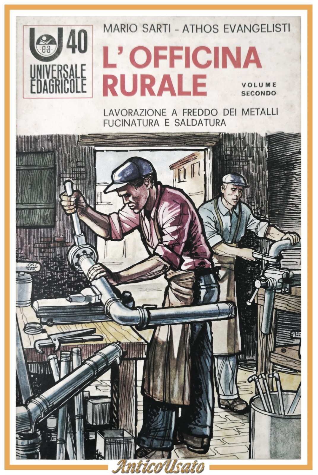 L'OFFICINA RURALE di Sarti e Evangelisti 1966 Edizioni Agricole libro …
