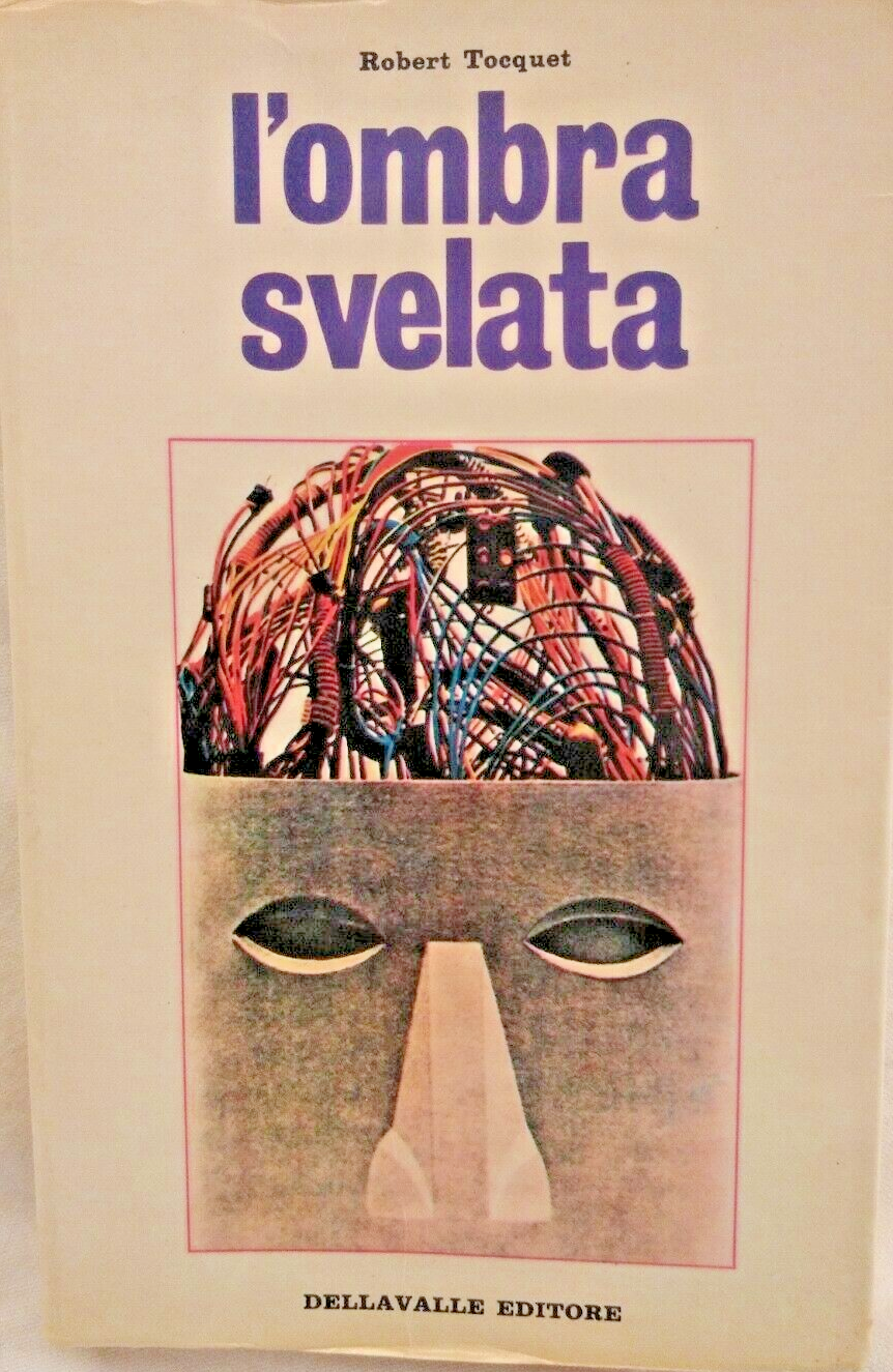 L'OMBRA SVELATA di Robert Tocquet 1971 Dellavalle fenomeni paranormali Libro …