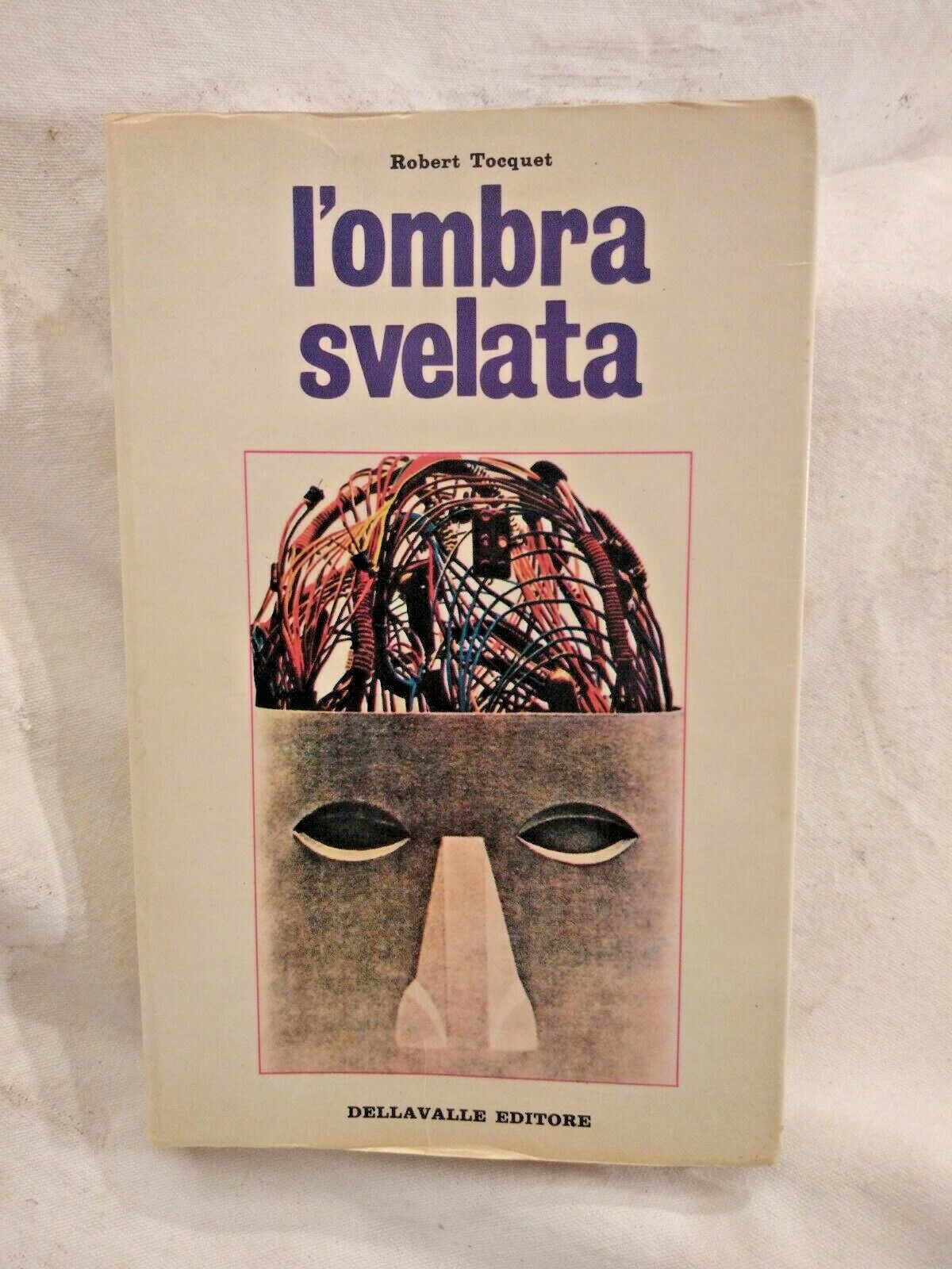 L'OMBRA SVELATA di Robert Tocquet 1971 Dellavalle fenomeni paranormali magia