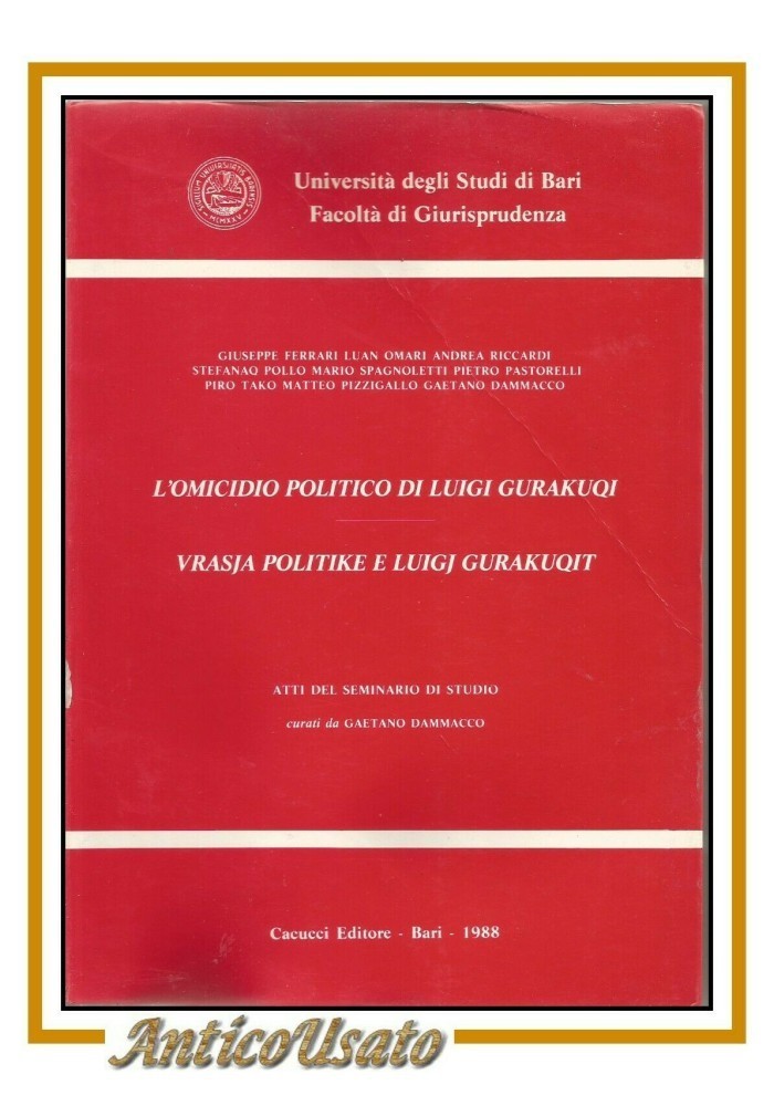 L'OMICIDIO POLITICO DI LUIGI GURAKUQI Atti del seminario 1988 Albania …