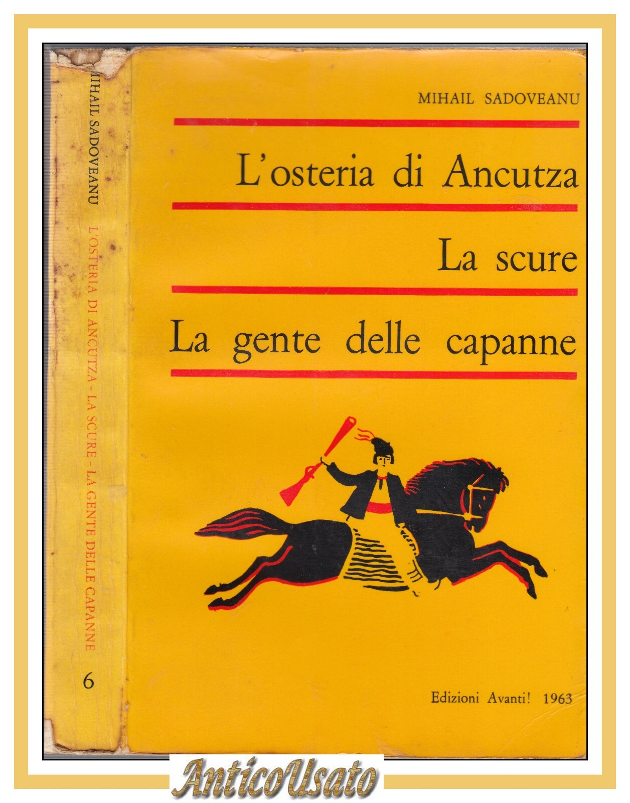L'OSTERIA DI ANCUTZA LA SCURE GENTE DELLE CAPANNE Mihail Sadoveanu …