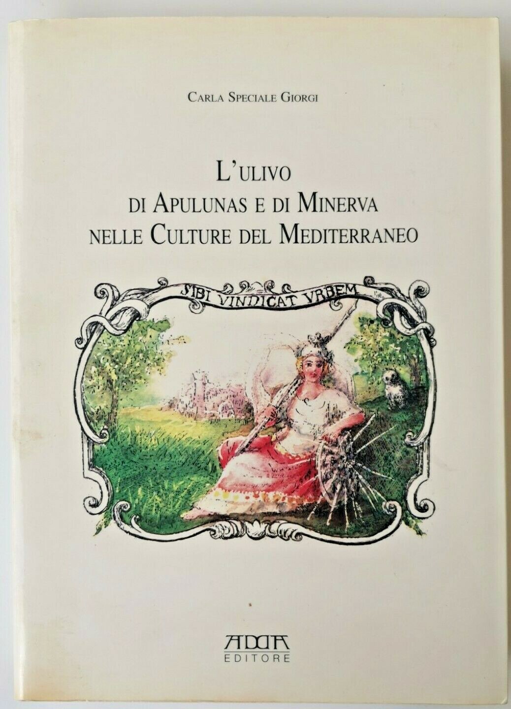 L’ULIVO DI APULUNAS E MINERVA NELLE CULTURE DEL MEDITERRANEO - …