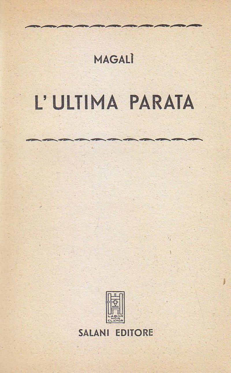 L'ULTIMA PARATA di Magalì 1955 Salani biblioteca signorine libro romanzo …