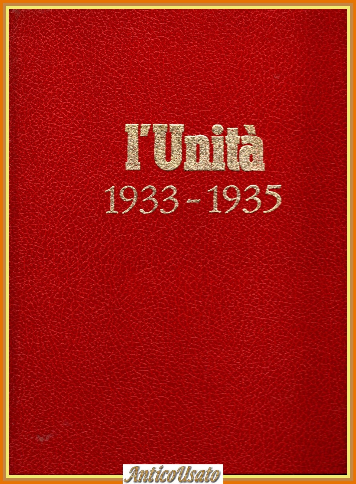 L'UNITÀ 1933 1935 I REPRINT DEL CALENDARIO comunismo ristampa anastatica …