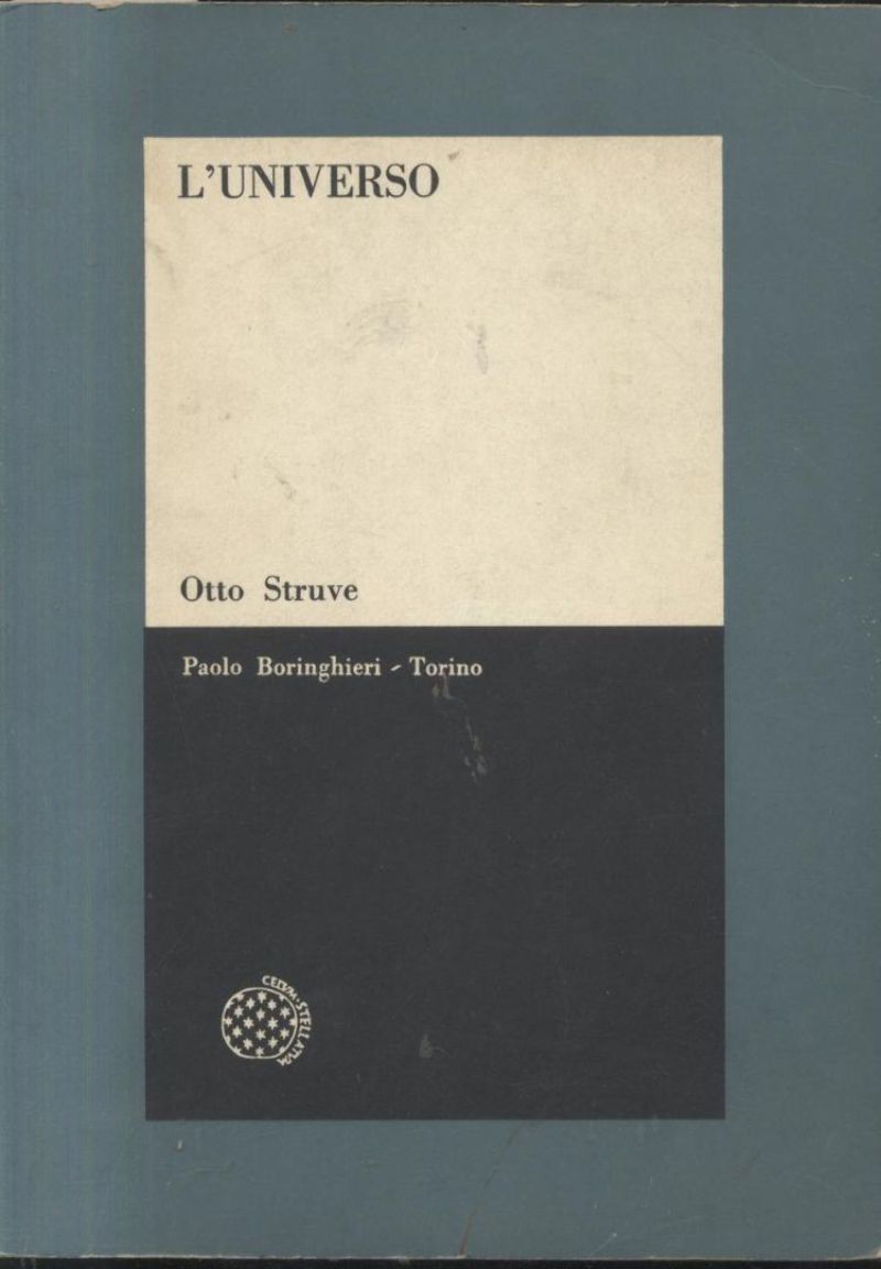 L'UNIVERSO pianeti di Otto Struve 1966 Boringhieri editore libro astronomia