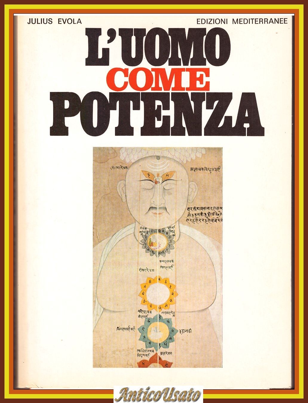 L'UOMO COME POTENZA di Julius Evola 1988 Edizioni Mediterranee libro …