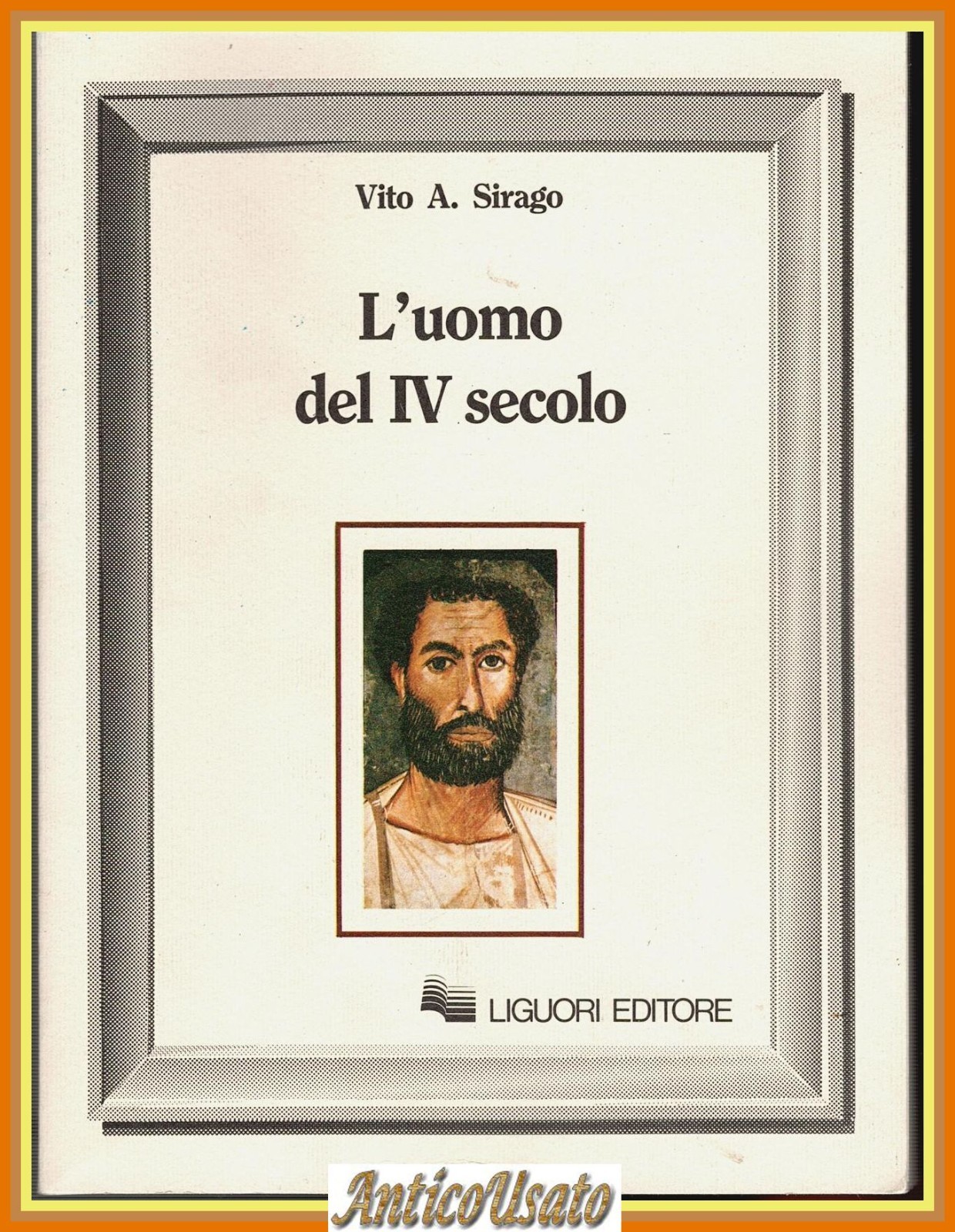L'UOMO DEL IV QUARTO SECOLO di Vito A Sirago 1989 …