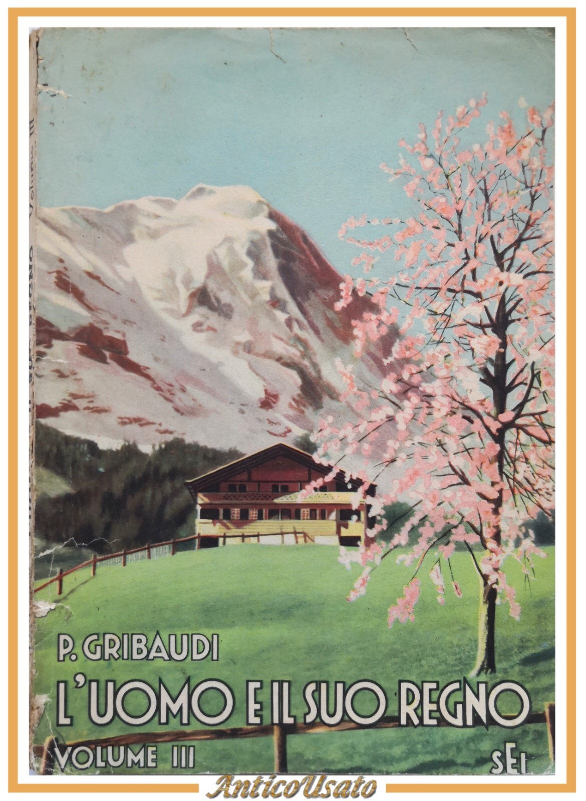 L'UOMO E IL SUO REGNO di Piero Gribaudi volume 3 …