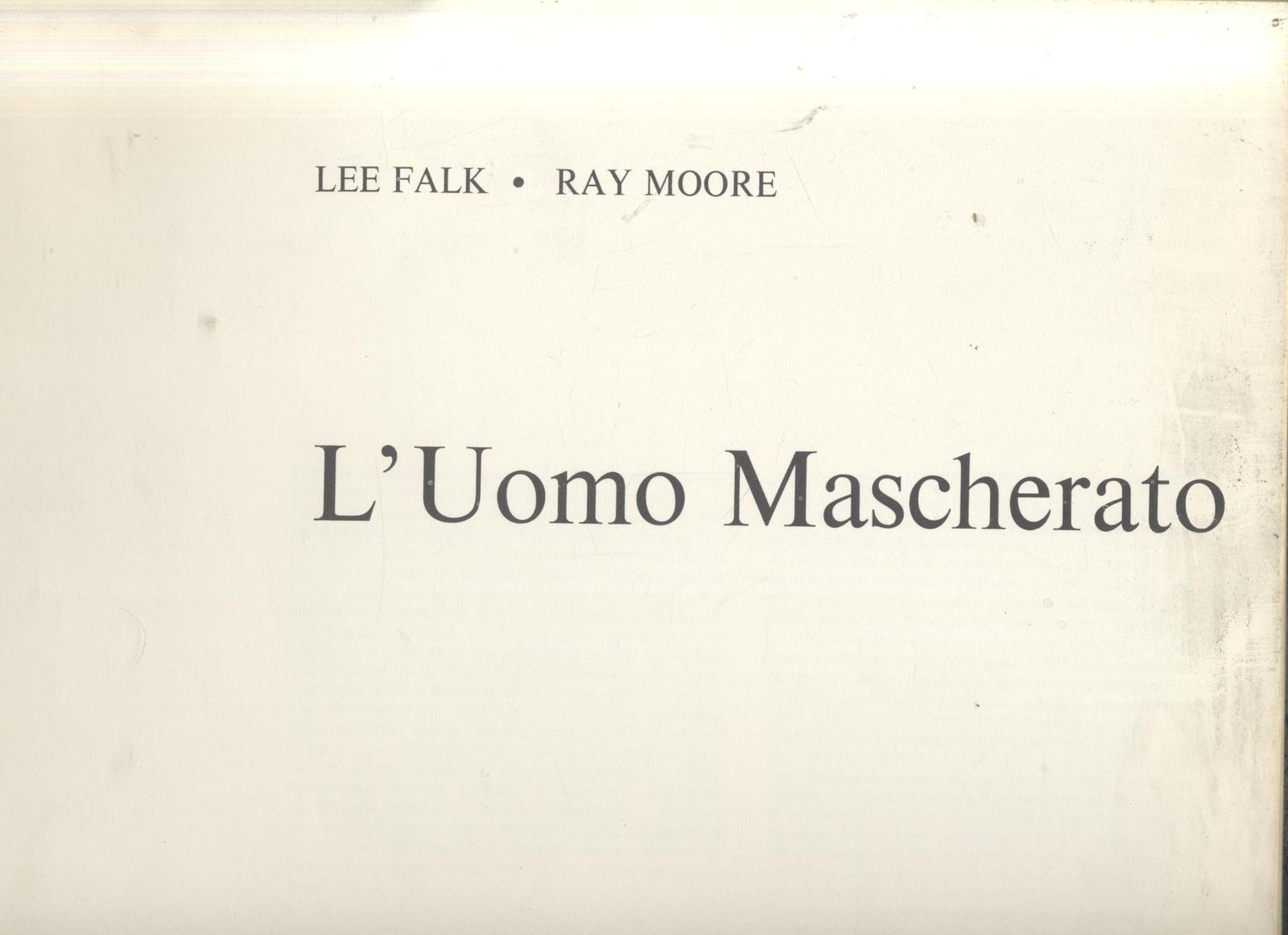 L'UOMO MASCHERATO di Lee Falk e Ray Moore 1972 Garzanti …