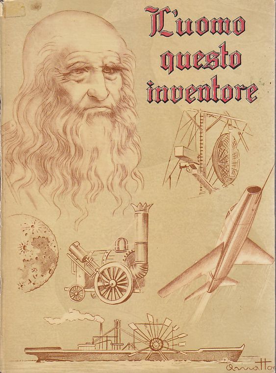 L'UOMO QUESTO INVENTORE di Berretta e Costa 1955 Libro illustrato …