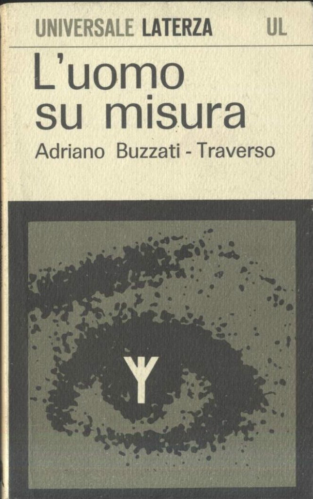 L'UOMO SU MISURA di Adriano Buzzati Traverso 1968 Universale Laterza …