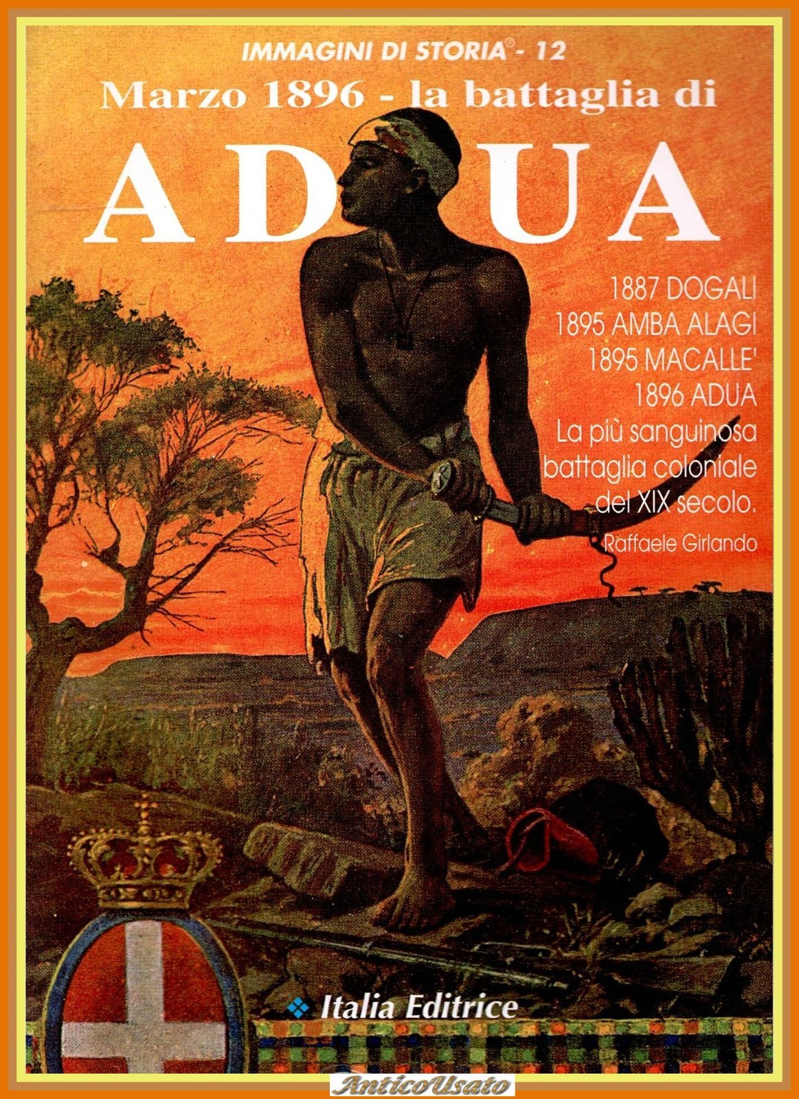 LA BATTAGLIA DI ADUA marzo 1896 Immagini di Storia 1996 …