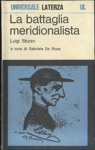 LA BATTAGLIA MERIDIONALISTA di Luigi Sturzo 1979 Laterza universale libro
