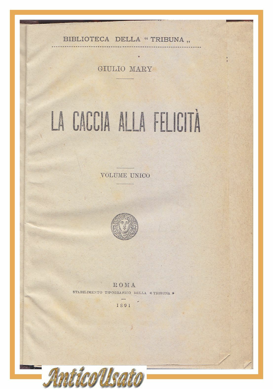 LA CACCIA ALLA FELICITA' di Jules Mary 1891 la Tribuna …