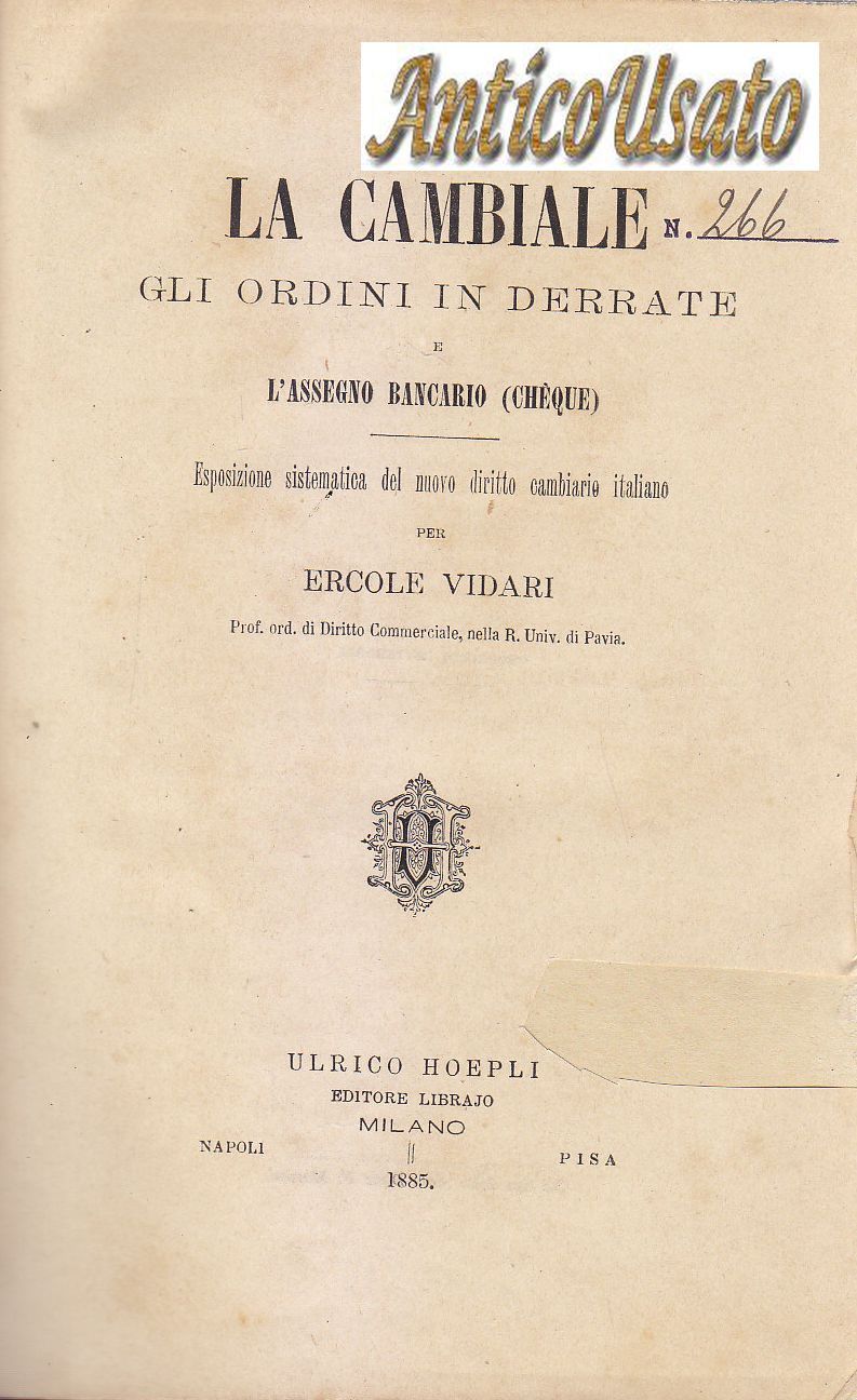 LA CAMBIALE GLI ORDINI IN DERRATE di Ercole Vidari 1885 …