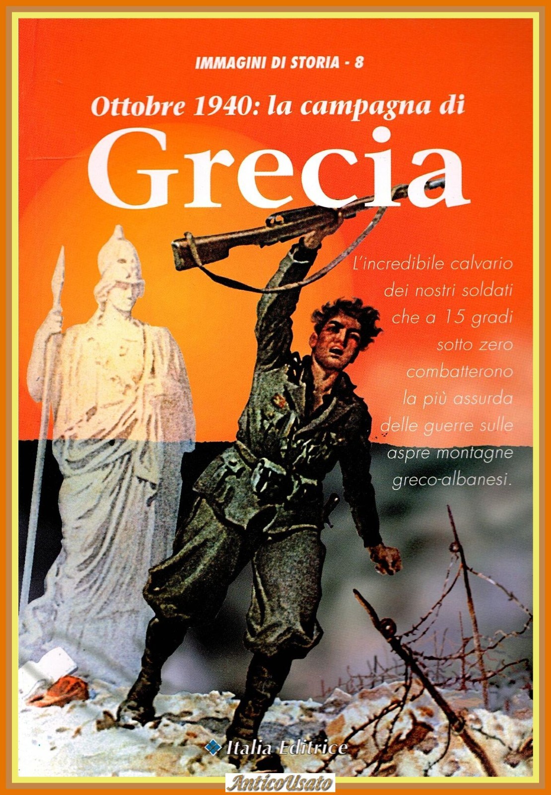 LA CAMPAGNA DI GRECIA ottobre 1940 immagini Storia 8 1995 …