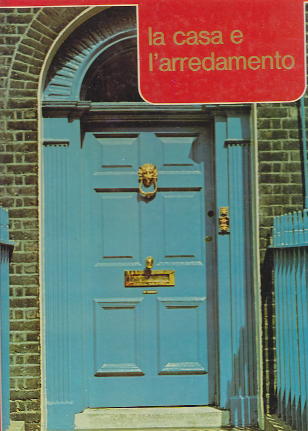 LA CASA E L’ARREDAMENTO 1979 Fratelli Spada architettura libro design …