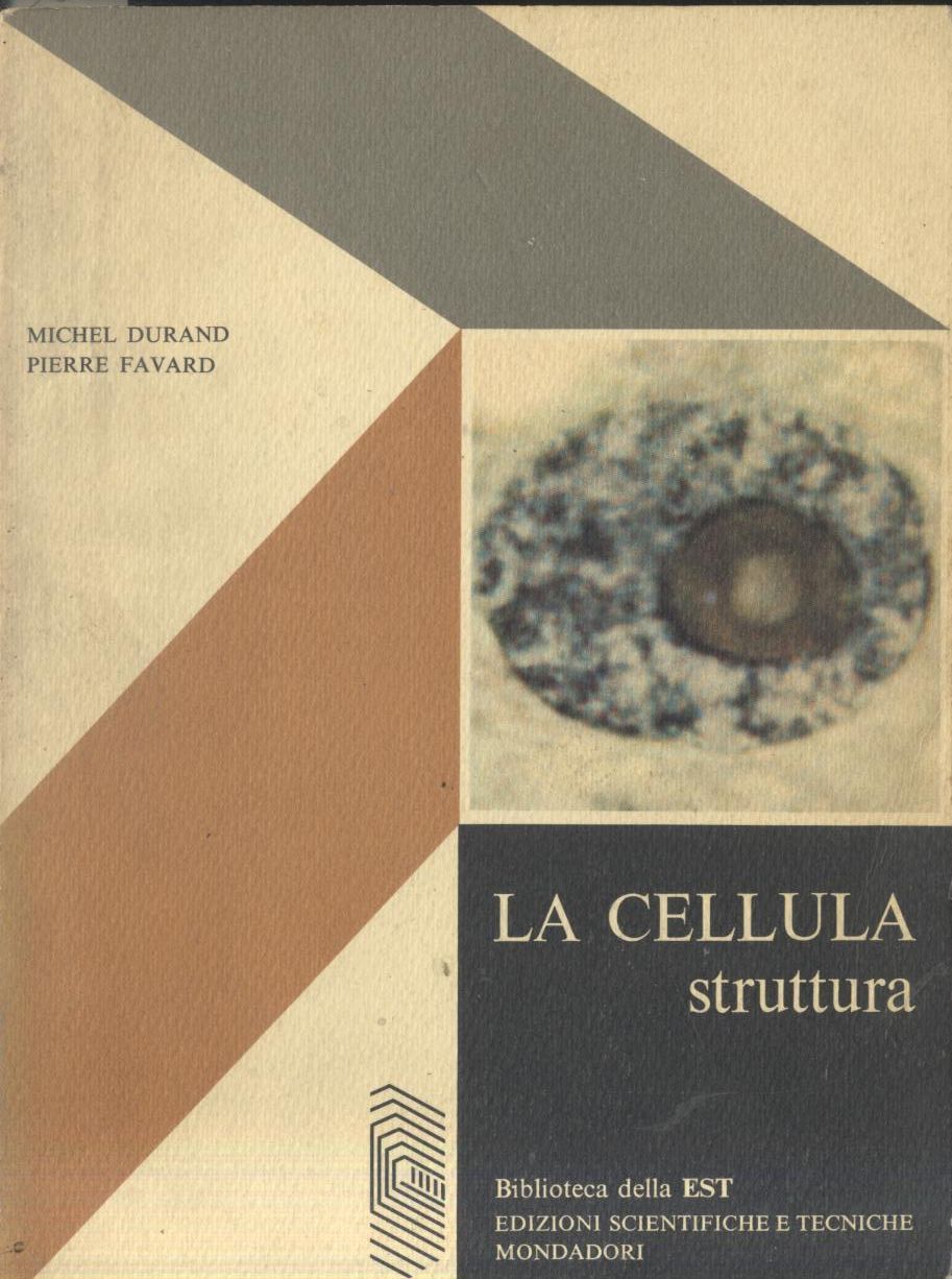 LA CELLULA STRUTTURA di Michel Durand e Pierre Favard 1970 …