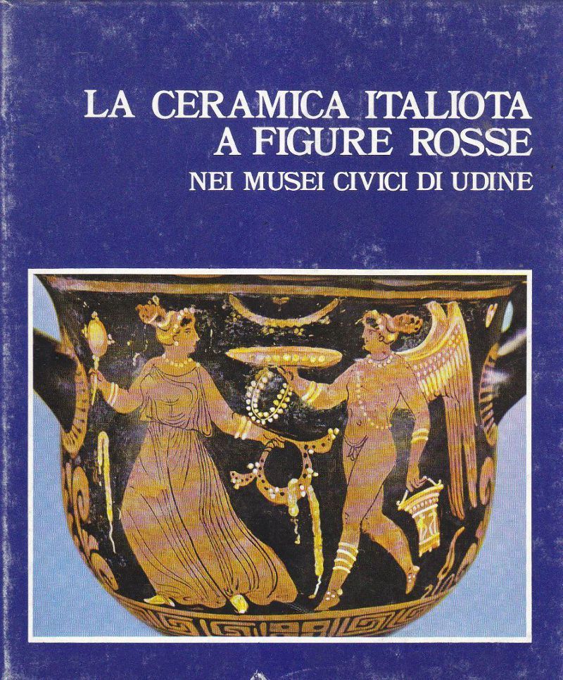 LA CERAMICA ITALIOTA A FIGURE ROSSE di Maurizio Borda 1973 …