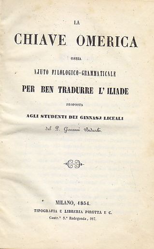 LA CHIAVE OMERICA AJUTO FILOLOGICO GRAMMATICALE 1854 Giovanni Beduschi Libro