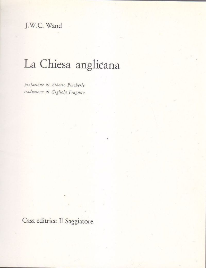 LA CHIESA ANGLICANA di J W C Wand 1967 Il …