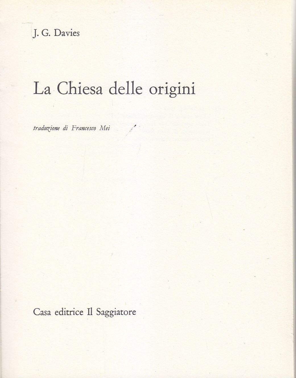 La Chiesa Delle Origini di J G Davies 1966 Il …