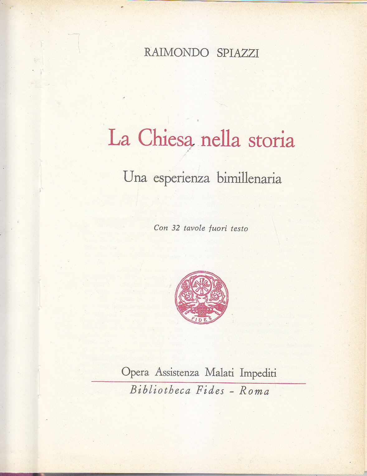 LA CHIESA NELLA STORIA UNA ESPERIENZA BIMILLENARIA di Raimondo Spiazzi …
