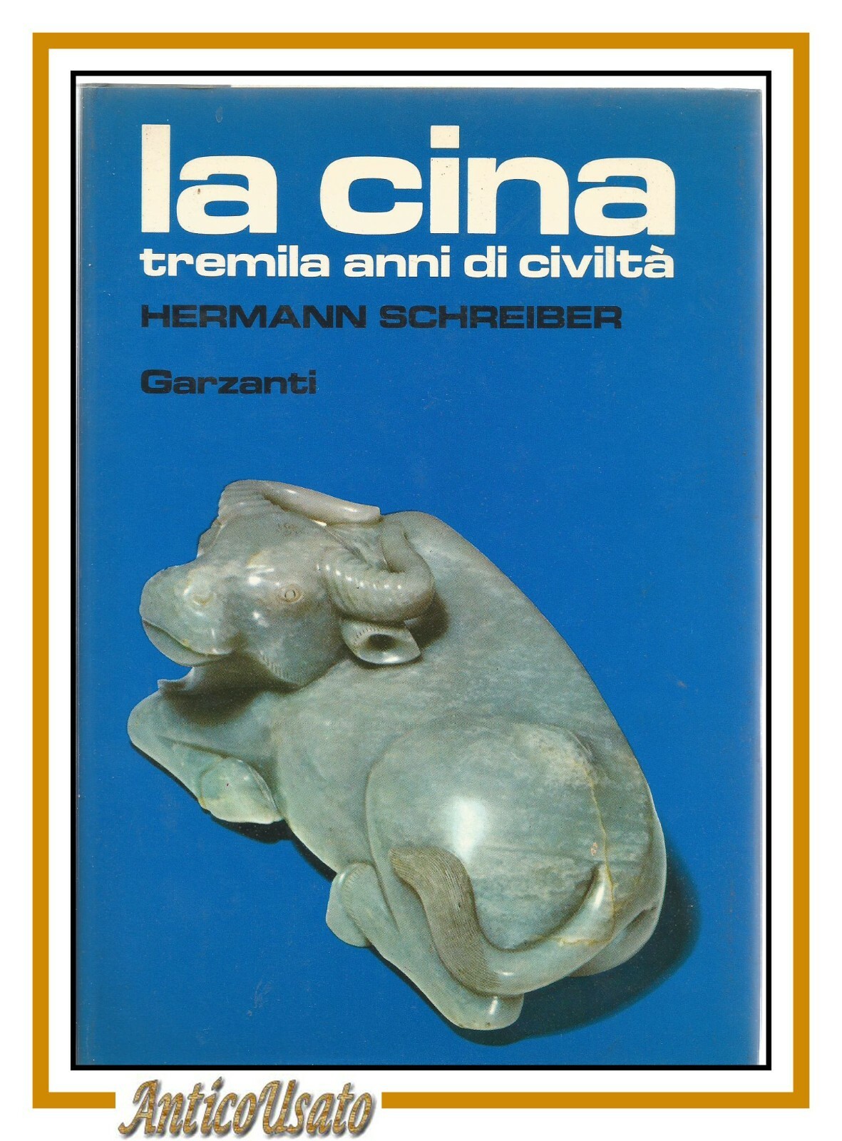 LA CINA 3000 ANNI DI CIVILTÀ Hermann Schreiber 1980 tremila …