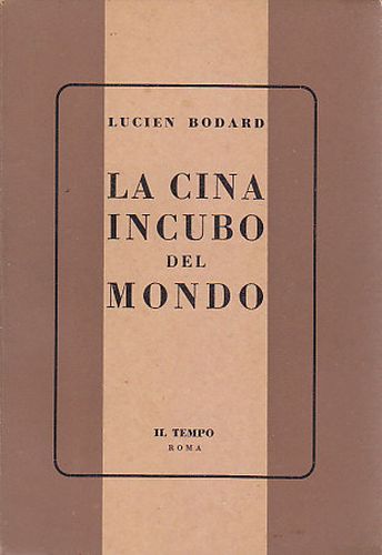 LA CINA INCUBO DEL MONDO di Lucien Bodard 1961 ? …