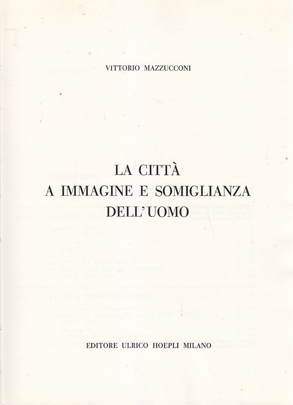 LA CITTÀ A IMMAGINE E SOMIGLIANZA DELL'UOMO di Vittorio Mazzucconi …