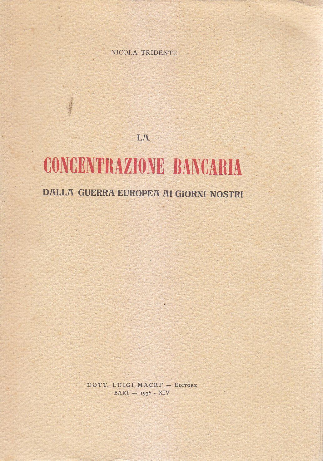 LA CONCENTRAZIONE BANCARIA DA GUERRA EUROPEA AI GIORNI NOSTRI di …