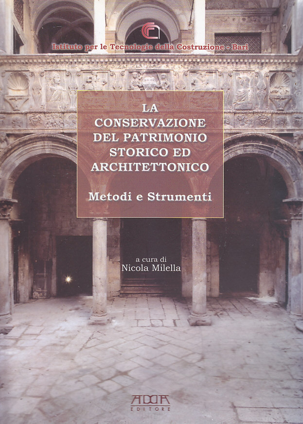 LA CONSERVAZIONE DEL PATRIMONIO STORICO ED ARCHITETTONICO di Milella 2007 …