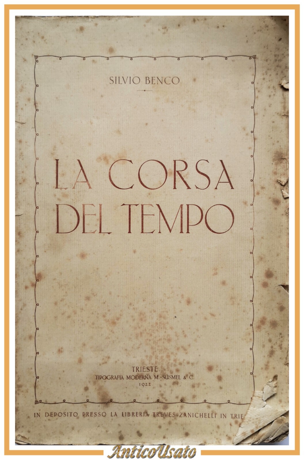 LA CORSA DEL TEMPO di Silvio Benco 1922 Tipografia Moderna …