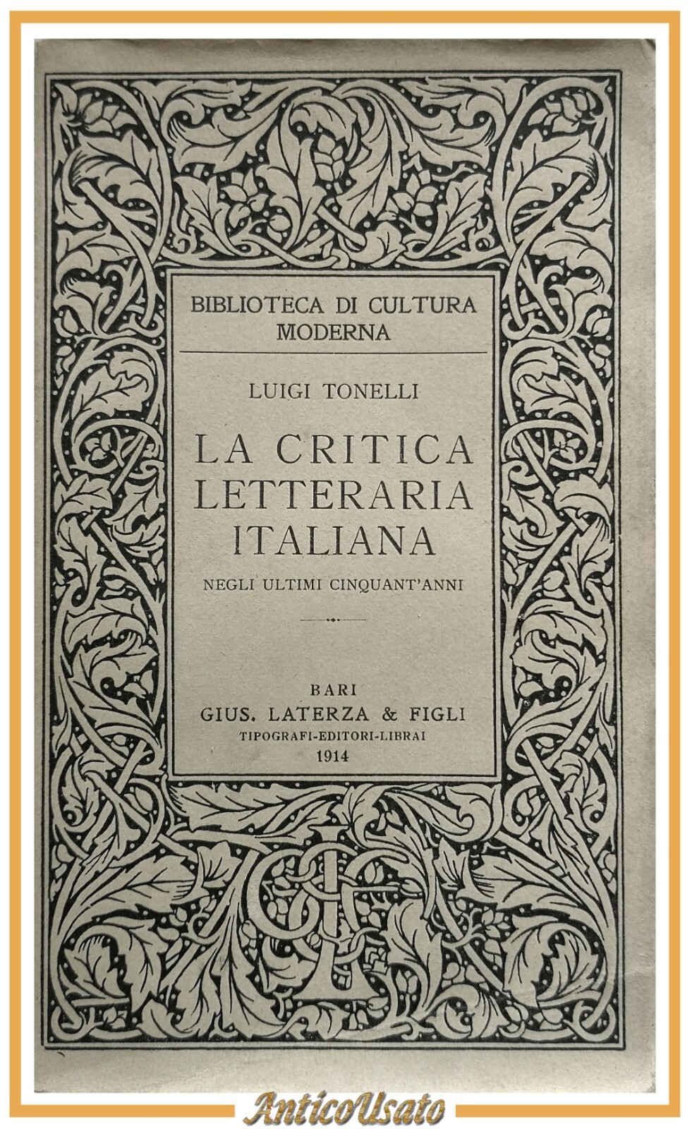 LA CRITICA LETTERARIA ITALIANA negli ultimi cinquant'anni di Luigi Tonelli …