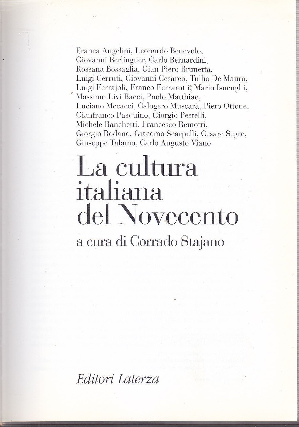 LA CULTURA ITALIANA DEL NOVECENTO a cura di Corrado Stajano …