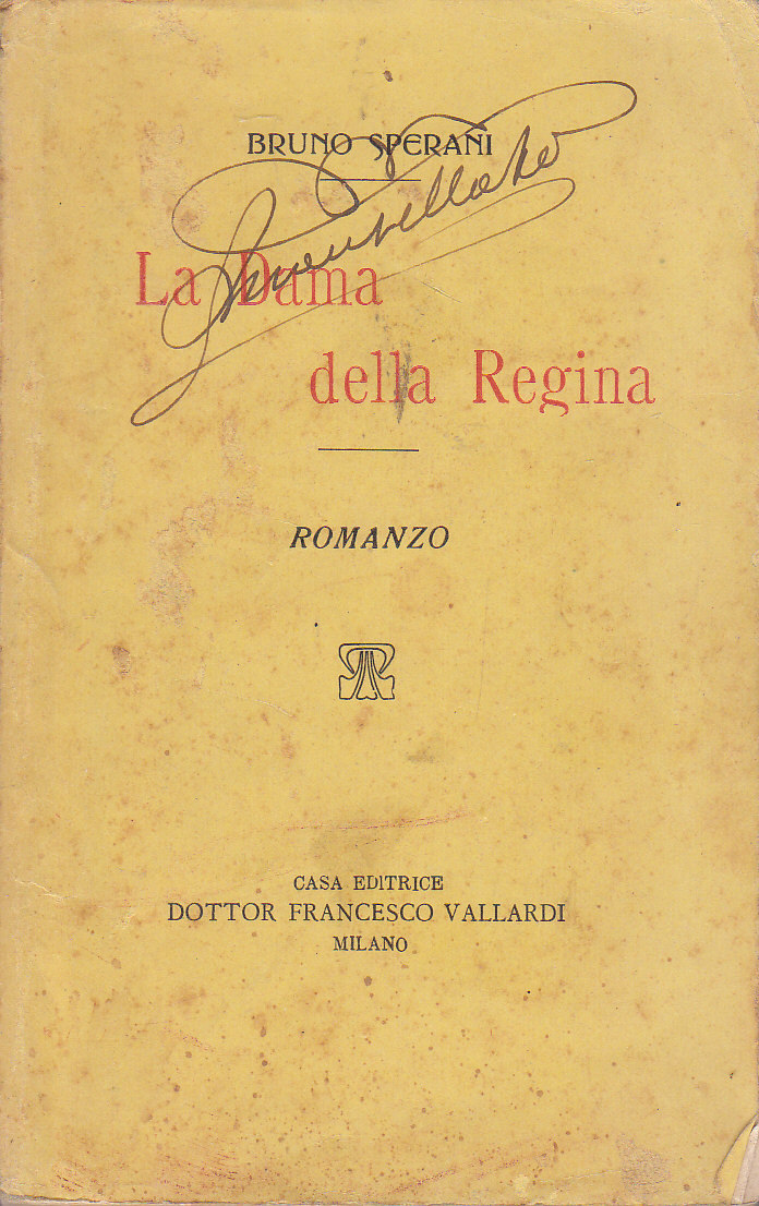 LA DAMA DELLA REGINA di Bruno Sperani (Vincenza Speran) 1910? …