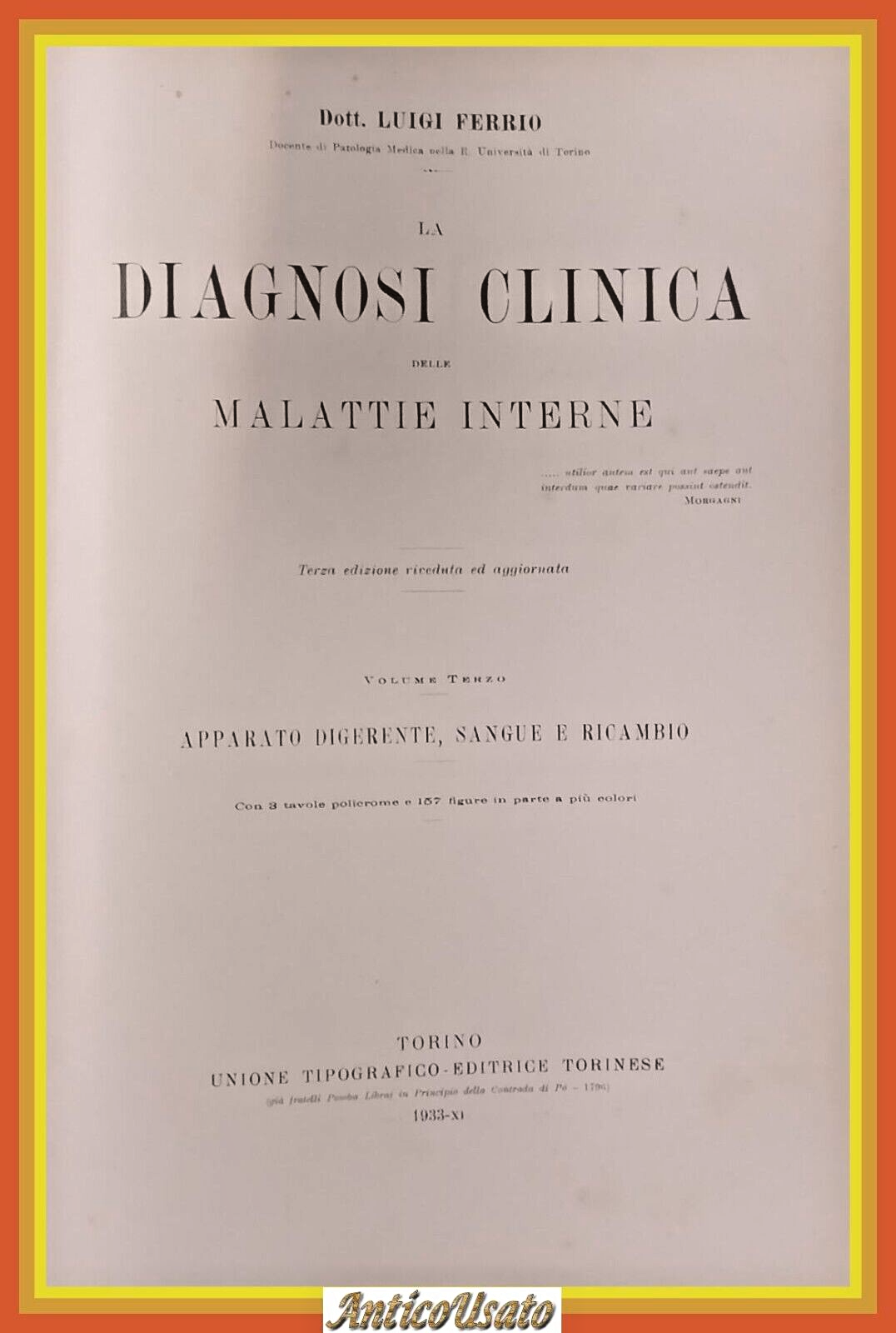 LA DIAGNOSI CLINICA DELLE MALATTIE INTERNE VOLUME 4 di Ferrio …