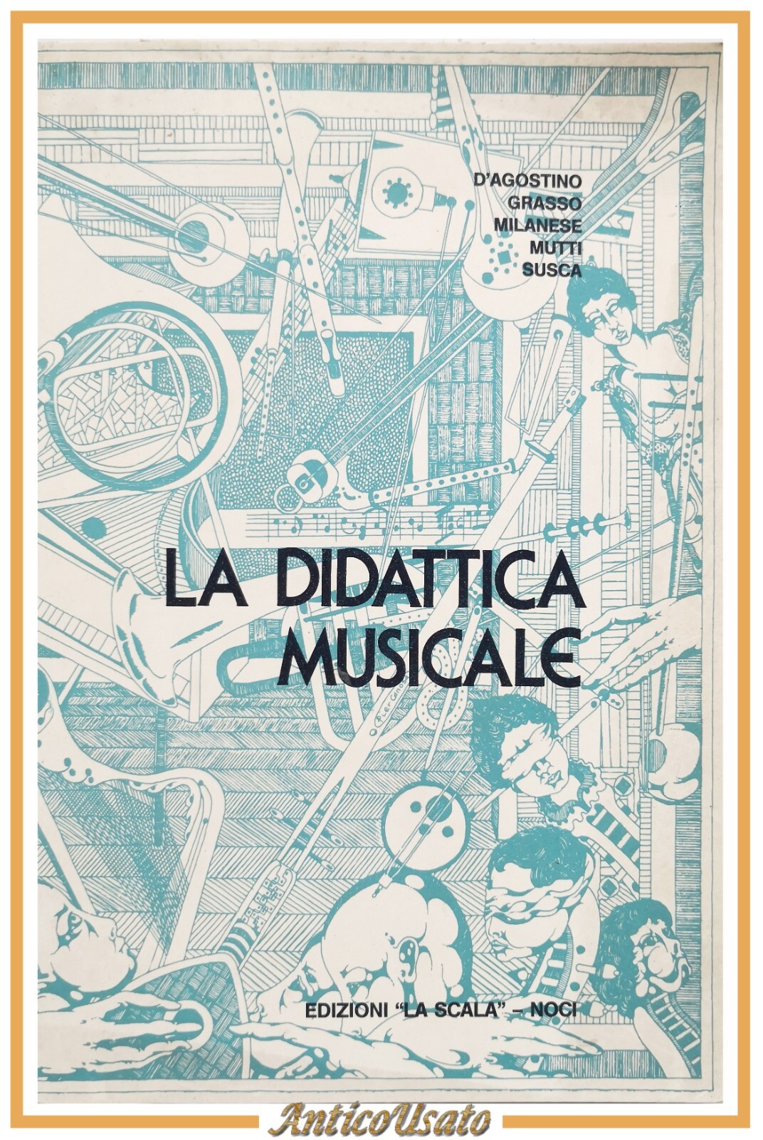 LA DIDATTICA MUSICALE di Vera D'Agostino Schnirlin e altri 1982 …
