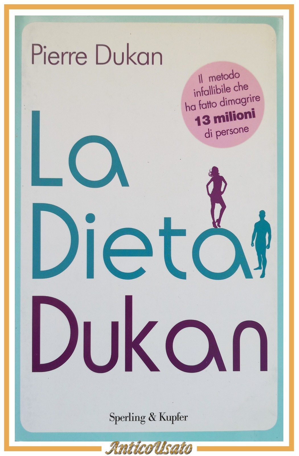 LA DIETA DUKAN di Pierre Dukan 2011 Sperling e Kupfer …