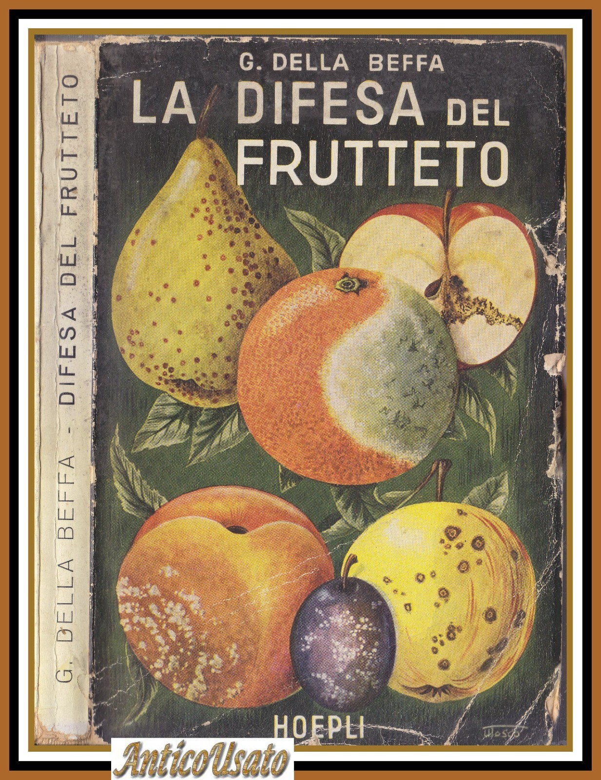 LA DIFESA DEL FRUTTETO DALLE MALATTIE E PARASSITI di G …