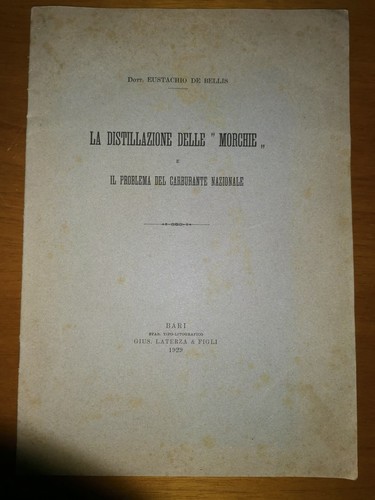 LA DISTILLAZIONE DELLE MORCHIE E IL PROBLEMA DEL CARBURANTE NAZIONALE …
