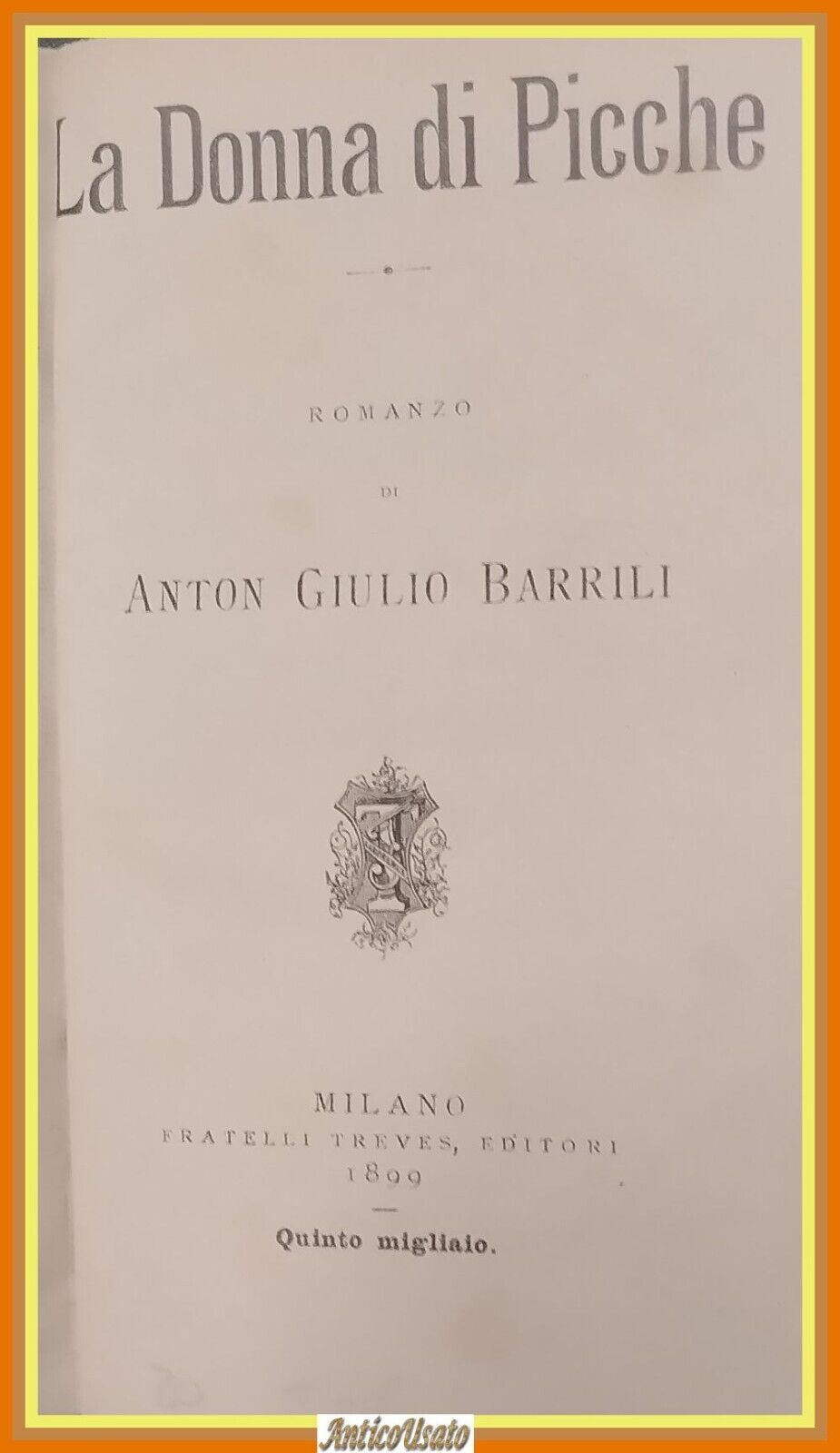 LA DONNA DI PICCHE Anton Giulio Barrili 1899 Treves Libro …
