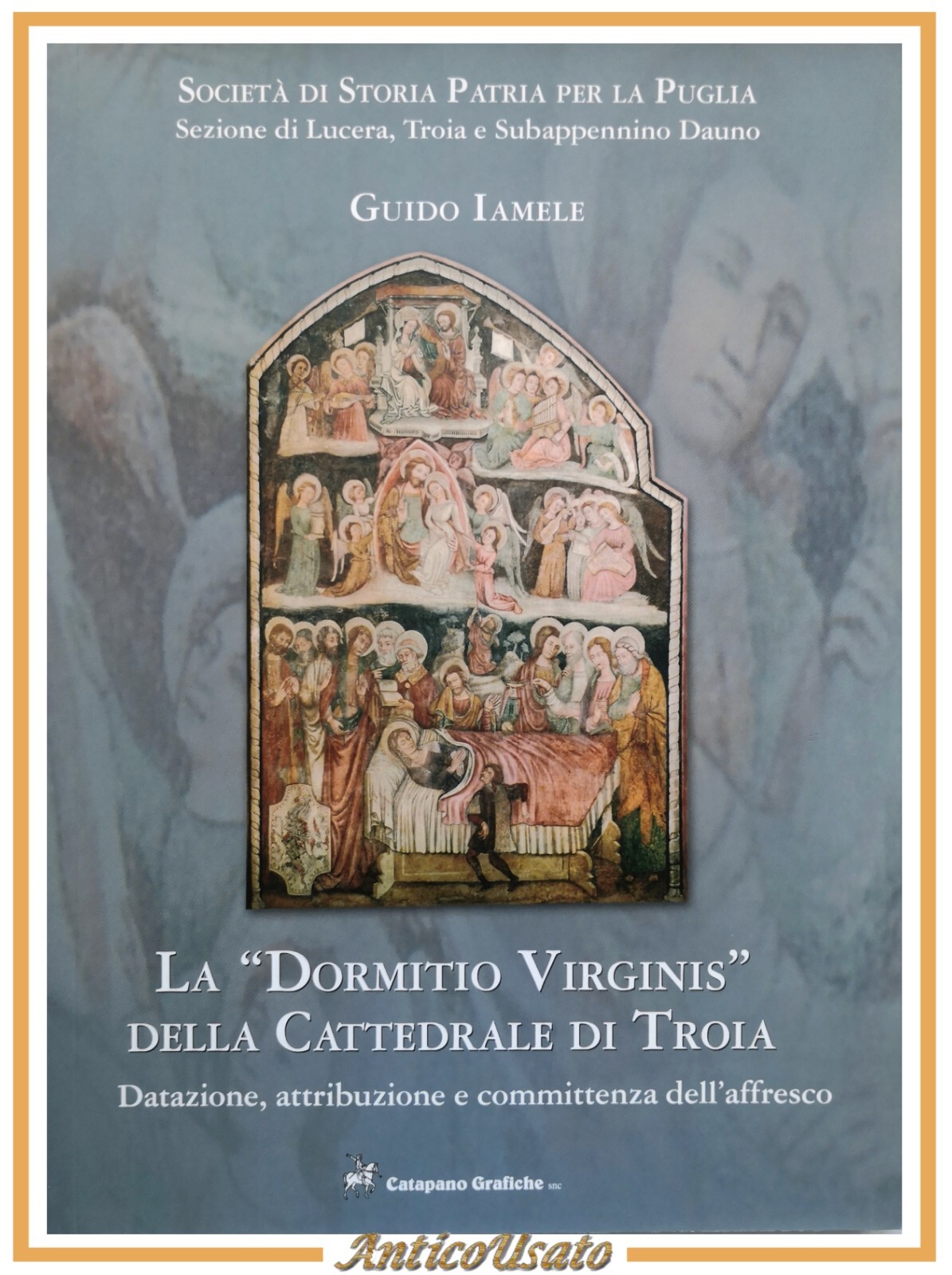 LA DORMITIO VIRGINIS DELLA CATTEDRALE DI TROIA Guido Iamele 2005 …